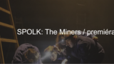 SPOLK: The Miners - Studio ALTA